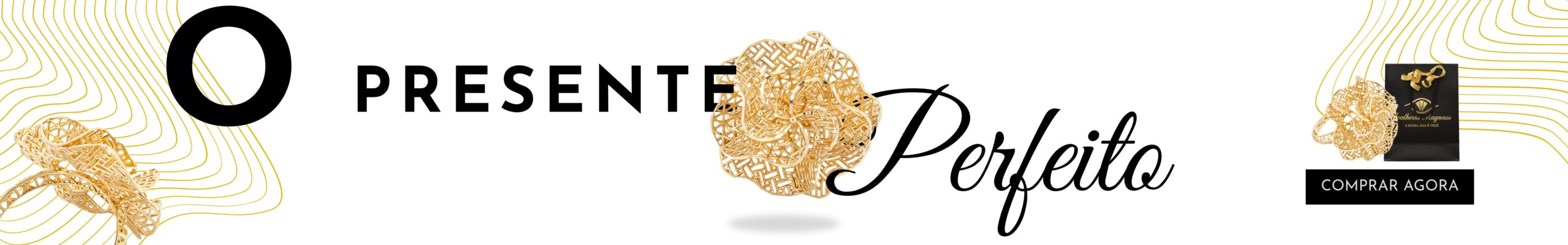 banner joalheria magnuss- o presente perfeito